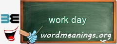 WordMeaning blackboard for work day